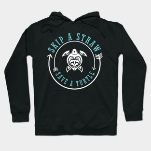 Save a Turtle Skip A Straw Ocean Awareness Hoodie